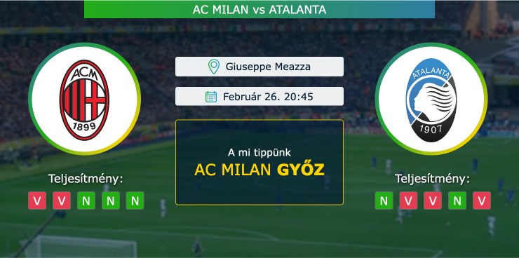 Ac Milan – Atalanta 26.02.2023 Tippek Serie A