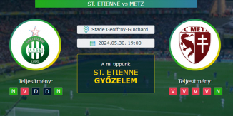 St. Etienne - Metz 30.05.2024. Tippek Ligue 1